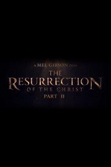 The Resurrection of the Christ: Part Two Trailer