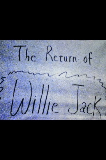 The Return of Willie Jack Trailer