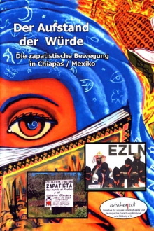 The Revolt of Dignity. The Zapatista Movement in Chiapas Trailer