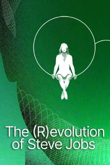 The (R)evolution of Steve Jobs Trailer
