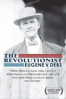 The Revolutionist: Eugene V. Debs Trailer