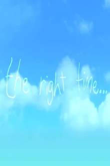 The Right Time Trailer