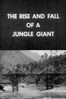 The Rise and Fall of a Jungle Giant Trailer