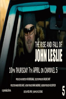 The Rise and Fall of John Leslie Trailer