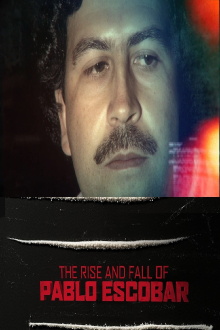 The Rise and Fall of Pablo Escobar Trailer