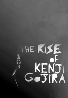 The Rise of Kenji Gojira Trailer