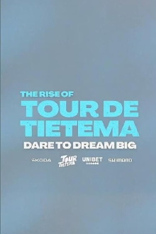 The Rise of Tour de Tietema, Dare to Dream Big Trailer