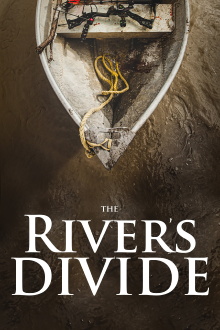 The River's Divide Trailer