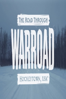 The Road Through Warroad Trailer