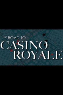 The Road to Casino Royale Trailer