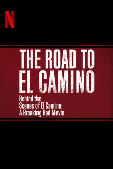 The Road to El Camino: Behind the Scenes of El Camino: A Breaking Bad Movie Trailer