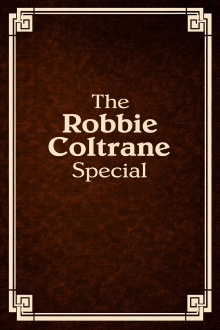 The Robbie Coltrane Special Trailer