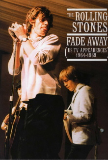 The Rolling Stones: Fade Away - The US TV Appearances 1964-1969 Trailer