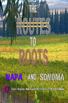 The Routes to Roots: Napa and Sonoma Trailer