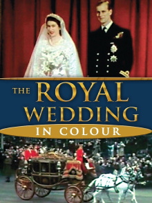 The Royal Wedding In Colour Trailer
