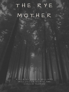 The Rye Mother Trailer