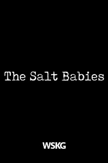 The Salt Babies Trailer
