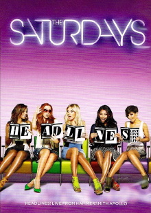 The Saturdays: Headlines! Live from the Hammersmith Apollo Trailer