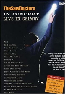 The Saw Doctors in Concert - Live in Galway Trailer