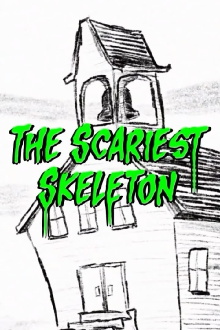 The Scariest Skeleton Trailer