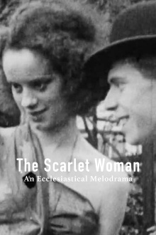 The Scarlet Woman: An Ecclesiastical Melodrama Trailer