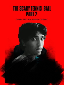 The Scary Tennis Ball part 2 Trailer