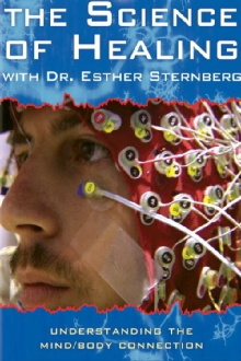 The Science of Healing with Dr. Esther Sternberg Trailer