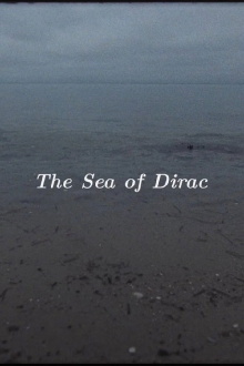 The Sea of Dirac Trailer