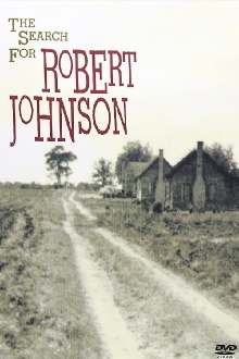 The Search For Robert Johnson Trailer