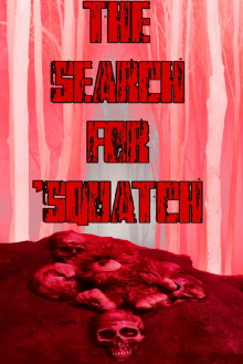 The Search For ‘Squatch Trailer