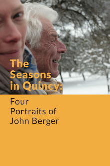 The Seasons in Quincy: Four Portraits of John Berger Trailer