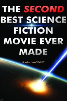 The Second Best Science Fiction Movie Ever Made Trailer