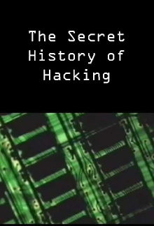 The Secret History of Hacking Trailer