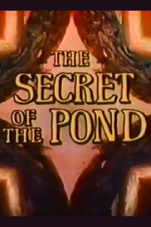 The Secret of the Pond Trailer