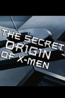 The Secret Origin of X-Men Trailer