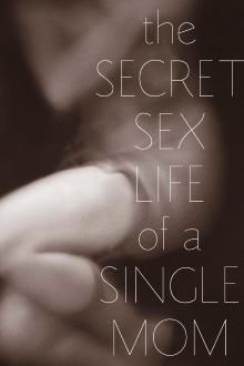 The Secret Sex Life of a Single Mom Trailer