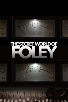 The Secret World of Foley Trailer