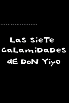The seven calamities of Don Yiyo Trailer