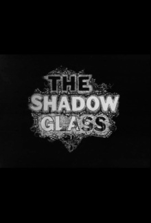 The Shadow Glass Trailer