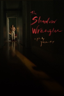 The Shadow Wrangler Trailer