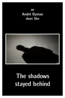 The shadows stayed behind Trailer