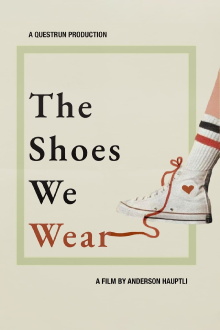 The Shoes We Wear Trailer