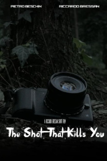 The shot that kills you Trailer