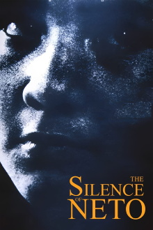 The Silence of Neto Trailer