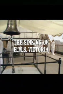 The Sinking of the HMS Victoria Trailer