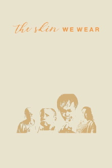 The Skin We Wear Trailer