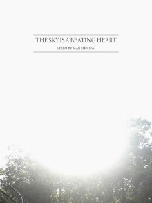 The Sky is a Beating Heart Trailer