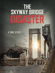 The Skyway Bridge Disaster Trailer