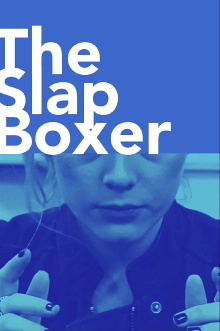 The Slap Boxer Trailer