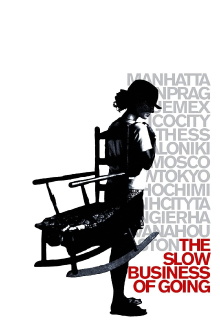 The Slow Business of Going Trailer